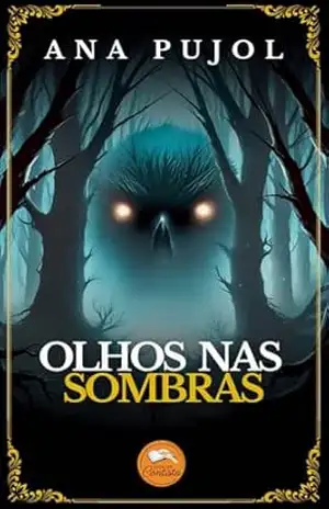 Olhos nas Sombras – Ana Paula Pujol