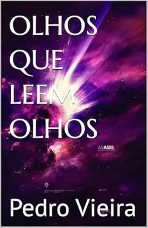 OLHOS QUE LEEM OLHOS – Pedro Vieira