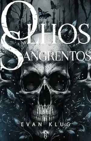 Olhos Sangrentos – Evan Klug