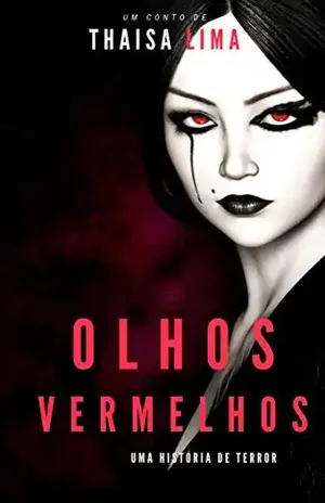 Olhos Vermelhos – Thaisa  Lima