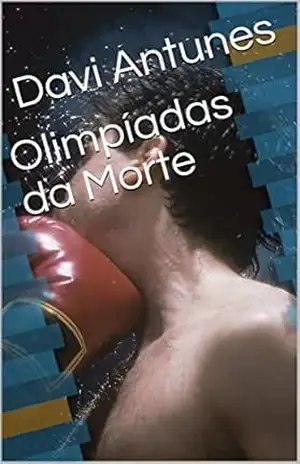 Olimpíadas da Morte – Davi Antunes