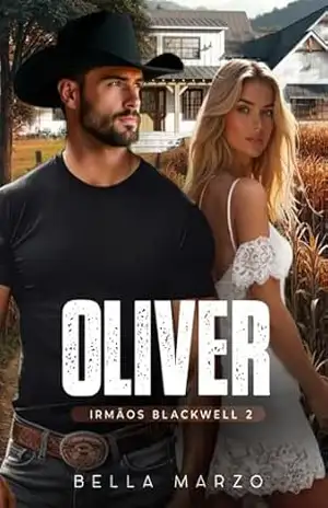 OLIVER: Irmãos Blackwell 2 – Bella  Marzo