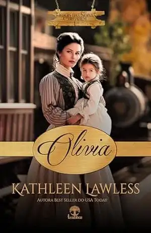 Olivia (Depois das Noivas Chegarem Livro 1) – Kathleen Lawless