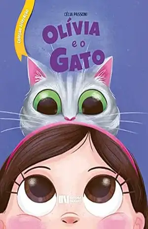 Olivia e o gato (COLEÇÃO LITERAÇÃO) – Célia Passoni