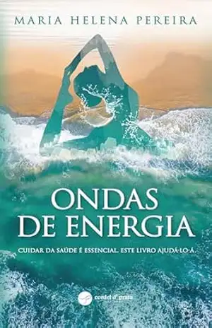 Ondas de Energia – Maria Helena Pereira