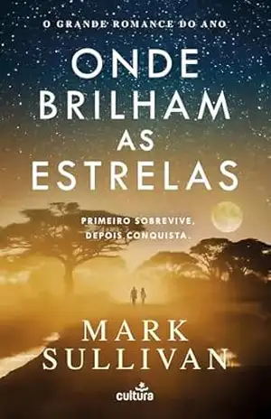 Onde Brilham as Estrelas – Mark Sullivan