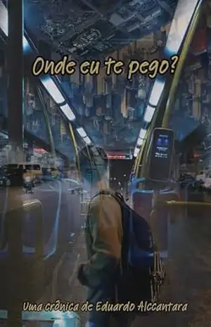 Onde eu te pego? – Eduardo Alccantara