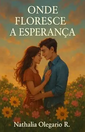 Onde Floresce a Esperança – Nathalia Olegario Ribeiro