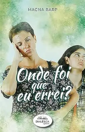 Onde foi que eu errei? – Magna Barp