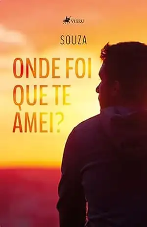 Onde foi que te amei? – Souza