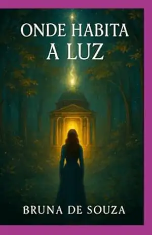 Onde Habita A Luz – Bruna De Souza