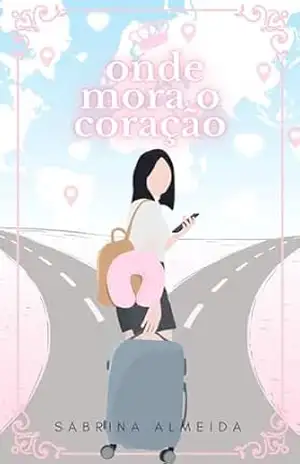 Onde mora o coração – Sabrina Almeida
