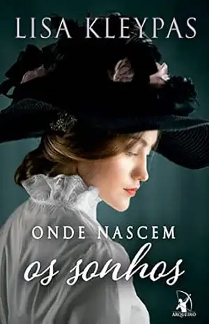 Onde nascem os sonhos – Lisa Kleypas