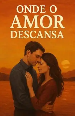 Onde o Amor Descansa: Um romance sobre reencontros e amor que resiste – Paulo  Silva