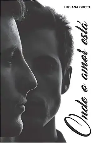 Onde o Amor Está - Luciana Gritti