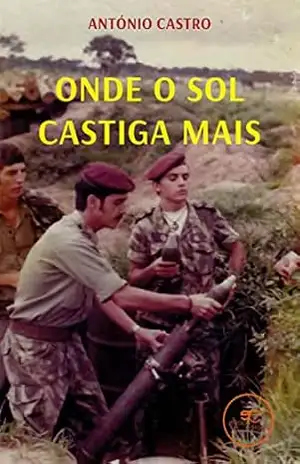 Onde o sol castiga mais – António Gonçalves Manuel Castro