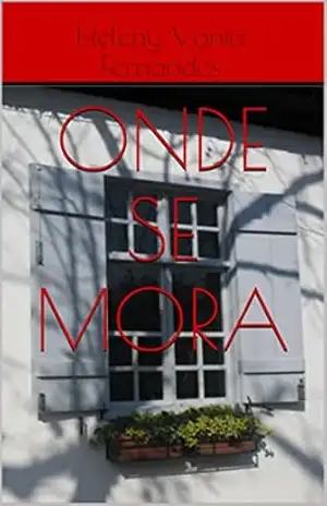Onde se mora – Heleny Vania Fernandes