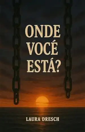 Onde você está? – Laura Dresch