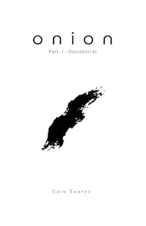 Onion: Descobertas (Alinhamento Lunar Livro 1) – Caio Soares