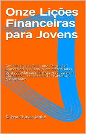 Onze Lições Financeiras para Jovens – Raíssa Chaves Mahé