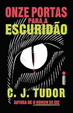 Onze portas para a escuridão – C. J. Tudor