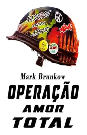 Operação Amor Total (Sofrencia Social Club) – Mark Brunkow