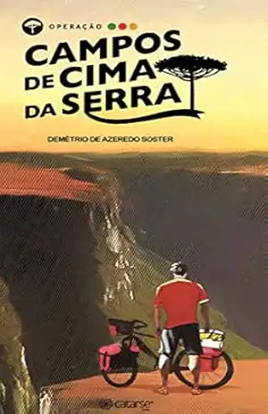 Operação Campos de Cima da Serra (Aventuras) – Demétrio  de Azeredo Soster