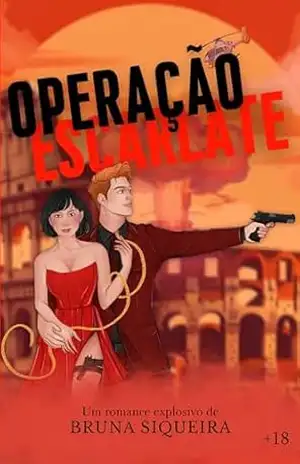 Operação Escarlate – Bruna Siqueira