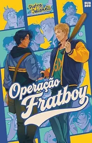 Operação Fratboy – Pietra  Julianelli