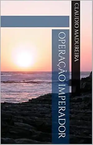 Operação Imperador - Claudio Madureira