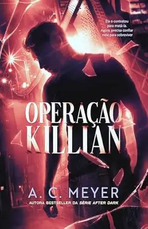 Operação Killian – A. C.  Meyer