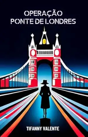 Operação Ponte de Londres – Tifanny Valetne