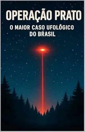 Operação Prato: O Maior Caso Ufologico do Brasil – WS Publishing