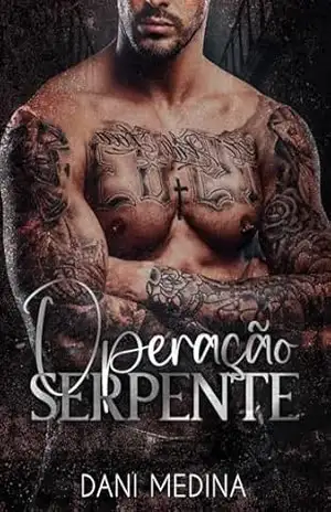 Operação Serpente: Dark Romance de Máfia – DANI MEDINA