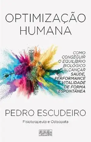 Optimização Humana – Pedro Escudeiro