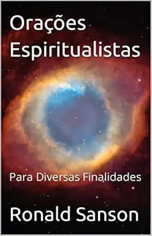 Orações Espiritualistas: Para Diversas Finalidades (Série Bons Espíritos) – Ronald Sanson