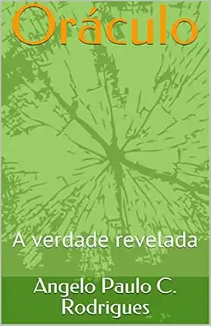 Oráculo: A verdade revelada – Angelo Paulo C. Rodrigues