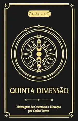 ORÁCULO DA QUINTA DIMENSÃO – CARLOS TORRES