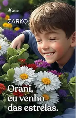 Orani, eu venho das estrelas – Zarko