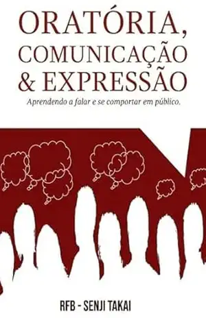 Oratória, Comunicação E Expressão – Rfb – Senji Takai