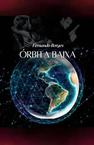Órbita Baixa – Fernando Borges