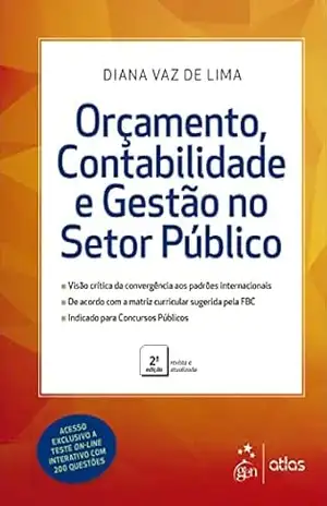 Orçamento, Contabilidade e Gestão No Setor Público – Diana Vaz de Lima
