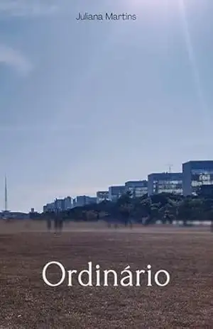 Ordinário – Juliana Martins