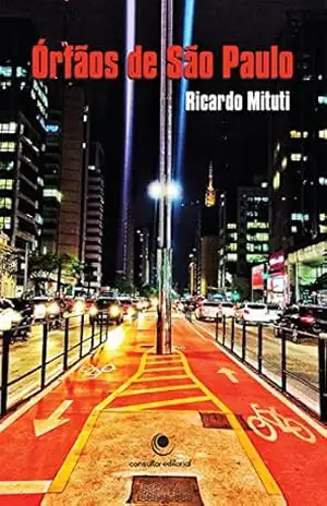 Órfãos de São Paulo, romance – Ricardo Mituti