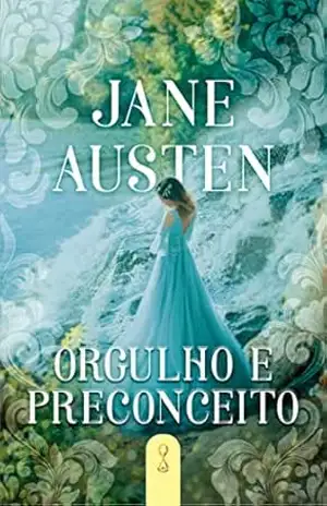 Orgulho e Preconceito – Jane Austen