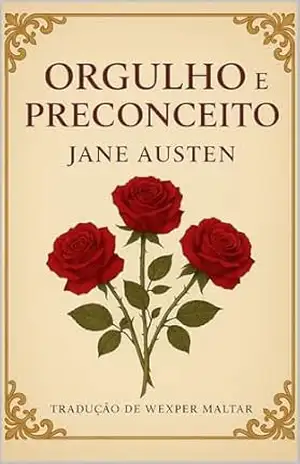 Orgulho e Preconceito – Jane Austen