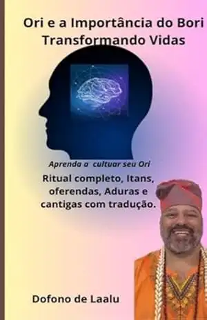 Ori E A Importância Do Bori - Dofono De Laalu