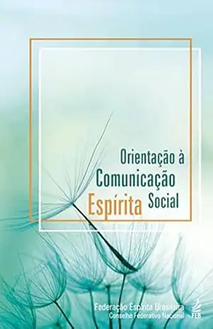 Orientação à comunicação social espírita - Merhy Seba (Organizador)