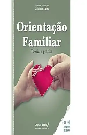 Orientação familiar: Teoria e prática – Cristiane Rayes