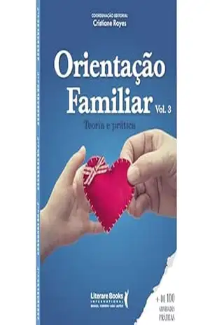Orientação Familiar: Teoria e Prática – Vol 3 – Cristiane Rayes